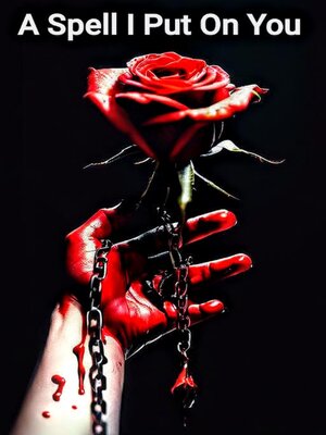 cover image of A Spell I Put On You
